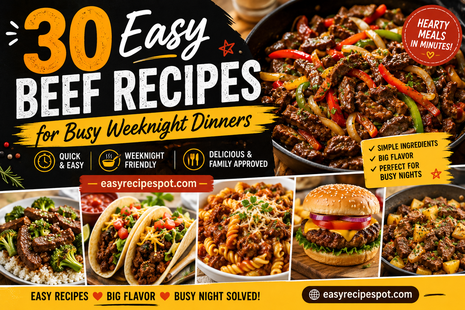 30 Easy Beef Recipes for Busy Weeknight Dinners