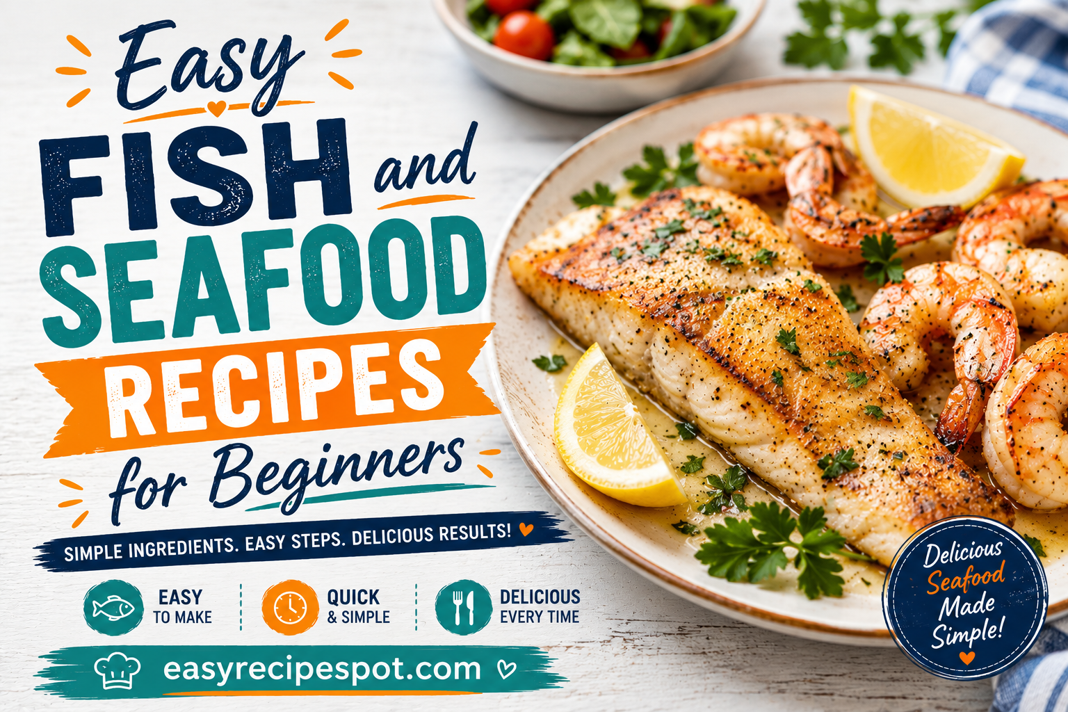 Easy Fish and Seafood Recipes for Beginners